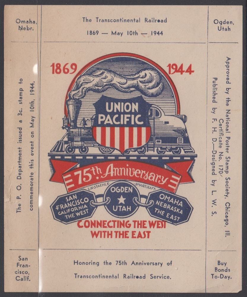 76th Anniv Union Pacific, Connecting the West With the East