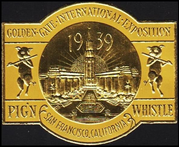 Golden gate internat exposition san francisco Pig'nWhistle