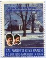Cal Farley's Boy's Ranch, "A boy is the only thing that God