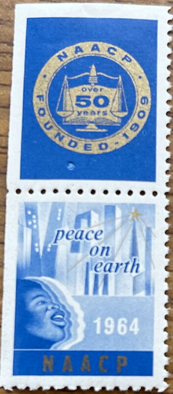 NAACP Founded 1909 Peace on earth