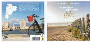 Booklet, Nouvelle Aquitaine. Cycling, France,  , Bicycles, Castles, Coastal Areas, Cycling, Landscapes, Rivers