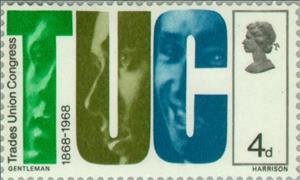 Stamp, "TUC" and Trade Unionists, United Kingdom of Great Britain & Northern Ireland,  , Labour Organisations, Anniversaries and Jubilees