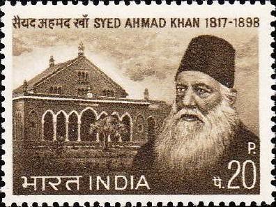 Syed Ahmad Khan (1817-1898) - Social Reformer