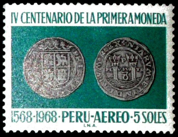 400th anniversary of the 1st Peruvian coin