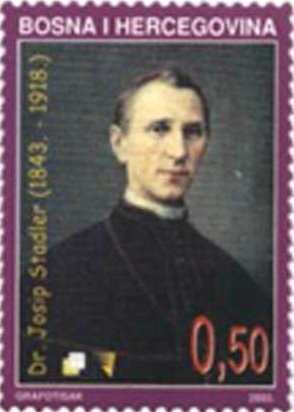 Archbishop dr. Josip Stadler (1843. 1918.)