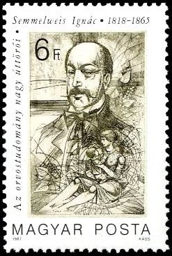 Ignác Semmelweis (1818~1865), physician