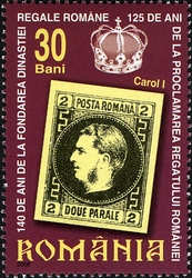 140 Years since the foundation of the Romanian Royal Dynasty and 125 Years since the Proclamation of the Romanian Kingdom - Charles I (issued in 1866)