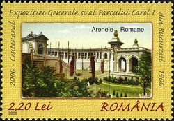 Centenary of the General Exhibition and of Charles I Park of  Bucharest - 1906 - Roman Arenas