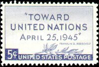Stamp, "Toward United Nations, April 25, 1945", United Nations Conf, United States of America,  